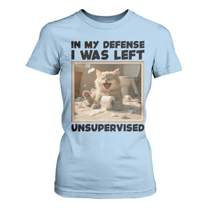 Funny Cat Humor T Shirt For Women In My Defense I Was Left Unsupervised TS12 Light Blue Print Your Wear