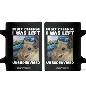 Funny Hamster Gamer Coffee Mug In My Defense I Was Left Unsupervised TS12 Black Print Your Wear