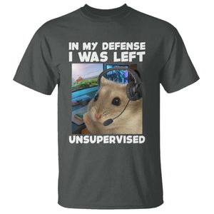 Funny Hamster Gamer T Shirt In My Defense I Was Left Unsupervised TS12 Dark Heather Print Your Wear