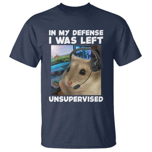 Funny Hamster Gamer T Shirt In My Defense I Was Left Unsupervised TS12 Navy Print Your Wear