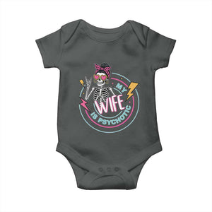 My Wife Is Psychotic Baby Onesie Funny Messy Bun Skeleton Sarcastic TS12 Dark Heather Print Your Wear