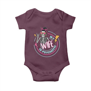 My Wife Is Psychotic Baby Onesie Funny Messy Bun Skeleton Sarcastic TS12 Maroon Print Your Wear