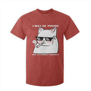 Funny Cat Humor T Shirt For Kid I May Be Wrong But It Is Highly Unlikely TS12 Red Print Your Wear