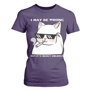 Funny Cat Humor T Shirt For Women I May Be Wrong But It Is Highly Unlikely TS12 Purple Print Your Wear