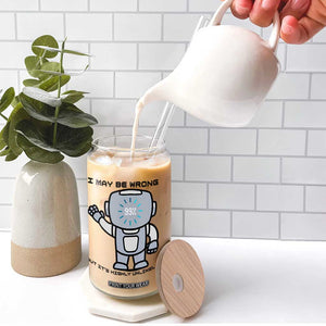 Funny Robot Humor Glass Can I May Be Wrong But It Is Highly Unlikely TS12 Print Your Wear