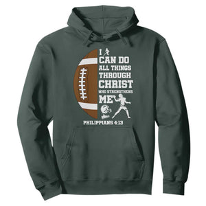 Christian Football Hoodie I Can Do All Things Through Christ Bible Verse TS12 Dark Forest Green Print Your Wear