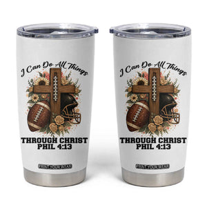 Christian Motivation Gift Tumbler Cup I Can Do All Things Through Christ Bible Verse TS12 White Print Your Wear