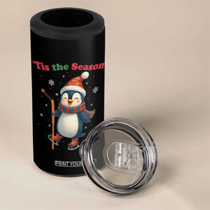 Cute Penguin Tis The Season 4 in 1 Can Cooler Tumbler Funny Christmas Gift For Holiday Fans TS12 Print Your Wear
