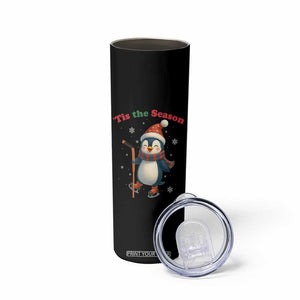 Cute Penguin Tis The Season Skinny Tumbler Funny Christmas Gift For Holiday Fans TS12 Print Your Wear
