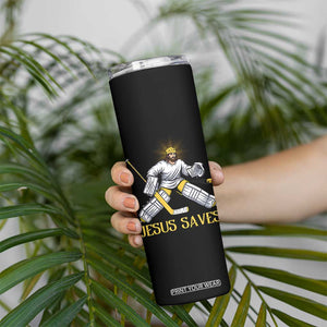 Jesus Saves Skinny Tumbler Funny Christian Ice Hockey Goalie Gift TS12 Print Your Wear