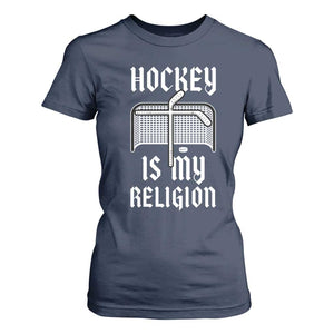 Hockey Is My Religion T Shirt For Women Funny Christian Goalie Gift TS12 Navy Print Your Wear