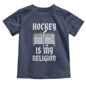Hockey Is My Religion Toddler T Shirt Funny Christian Goalie Gift TS12 Navy Print Your Wear