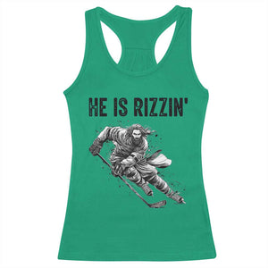 Funny Christian Ice Hockey Lover Gift Racerback Tank Top He Is Rizzin TS12 Irish Green Print Your Wear