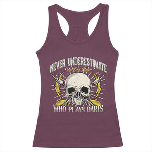 Never Underestimate An Old Who Plays Darts Racerback Tank Top Funny Darts Fan TS12 Maroon Print Your Wear