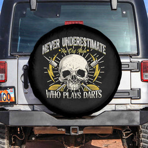 Never Underestimate An Old Who Plays Darts Spare Tire Cover Funny Darts Fan TS12 No hole Black Print Your Wear