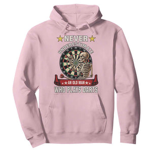 Never Underestimate An Old Man Plays Darts Hoodie Gothic Darts Player TS12 Light Pink Print Your Wear
