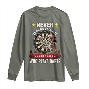 Never Underestimate An Old Man Plays Darts Long Sleeve Shirt Gothic Darts Player TS12 Military Green Print Your Wear