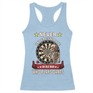 Never Underestimate An Old Man Plays Darts Racerback Tank Top Gothic Darts Player TS12 Light Blue Print Your Wear
