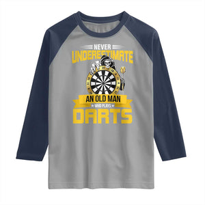 Never Underestimate An Old Man Plays Darts Raglan Shirt Funny Dartist Grim Reaper Gift TS12 Sport Gray Navy Print Your Wear