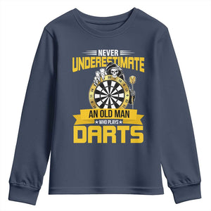 Never Underestimate An Old Man Plays Darts Youth Sweatshirt Funny Dartist Grim Reaper Gift TS12 Navy Print Your Wear
