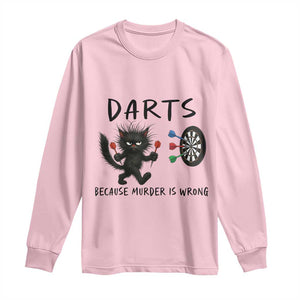 Funny Grumpy Cat Dart Player Long Sleeve Shirt Because Murder Is Wrong Pub Game Gift TS12 Light Pink Print Your Wear