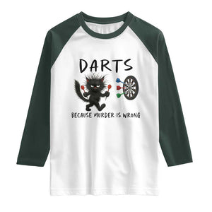 Funny Grumpy Cat Dart Player Raglan Shirt Because Murder Is Wrong Pub Game Gift TS12 White Dark Forest Green Print Your Wear