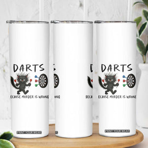 Funny Grumpy Cat Dart Player Skinny Tumbler Because Murder Is Wrong Pub Game Gift - Print Your Wear