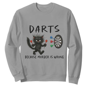 Funny Grumpy Cat Dart Player Sweatshirt Because Murder Is Wrong Pub Game Gift - Print Your Wear