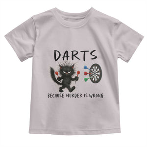 Funny Grumpy Cat Dart Player Toddler T Shirt Because Murder Is Wrong Pub Game Gift - Print Your Wear