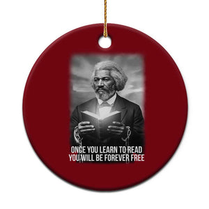 Frederick Douglass Ceramic Ornament Once You Learn To Read You Will Be Forever Free TS12 1pc Red Print Your Wear