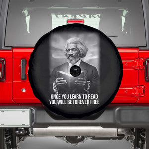 Frederick Douglass Spare Tire Cover Once You Learn To Read You Will Be Forever Free TS12 Black Print Your Wear