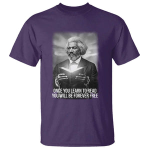 Frederick Douglass T Shirt Once You Learn To Read You Will Be Forever Free TS12 Purple Print Your Wear