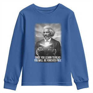 Frederick Douglass Youth Sweatshirt Once You Learn To Read You Will Be Forever Free TS12 Royal Blue Print Your Wear