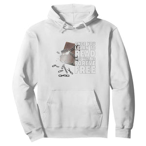 Frederick Douglass Freedom Quote Hoodie Once You Learn To Read TS12 White Print Your Wear