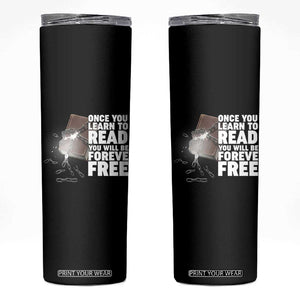 Frederick Douglass Freedom Quote Skinny Tumbler Once You Learn To Read TS12 Black Print Your Wear