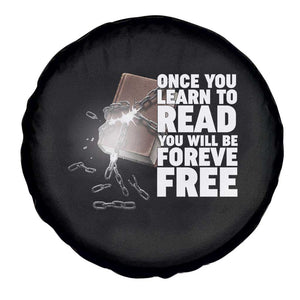 Frederick Douglass Freedom Quote Spare Tire Cover Once You Learn To Read TS12 Print Your Wear