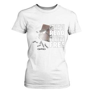 Frederick Douglass Freedom Quote T Shirt For Women Once You Learn To Read TS12 White Print Your Wear