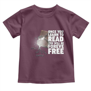 Frederick Douglass Freedom Quote Toddler T Shirt Once You Learn To Read TS12 Maroon Print Your Wear