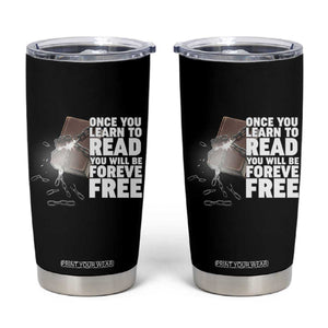 Frederick Douglass Freedom Quote Tumbler Cup Once You Learn To Read TS12 Black Print Your Wear