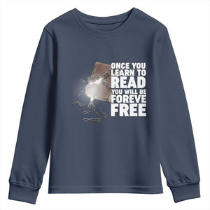 Frederick Douglass Freedom Quote Youth Sweatshirt Once You Learn To Read TS12 Navy Print Your Wear