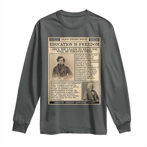 Education Is Freedom Newspaper Long Sleeve Shirt Frederick Douglass Black History Month Gift TS12 Dark Heather Print Your Wear