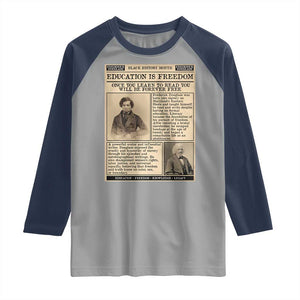 Education Is Freedom Newspaper Raglan Shirt Frederick Douglass Black History Month Gift TS12 Sport Gray Navy Print Your Wear
