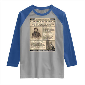 Education Is Freedom Newspaper Raglan Shirt Frederick Douglass Black History Month Gift TS12 Sport Gray Royal Print Your Wear