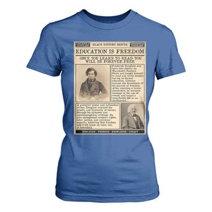 Education Is Freedom Newspaper T Shirt For Women Frederick Douglass Black History Month Gift TS12 Royal Blue Print Your Wear