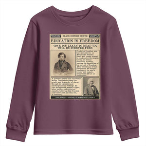 Education Is Freedom Newspaper Youth Sweatshirt Frederick Douglass Black History Month Gift TS12 Maroon Print Your Wear