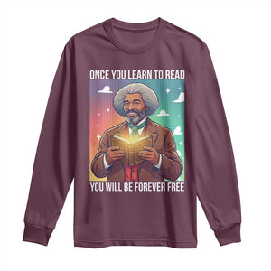 Frederick Douglass Reading And Freedom Long Sleeve Shirt African American Heritage TS12 Maroon Print Your Wear