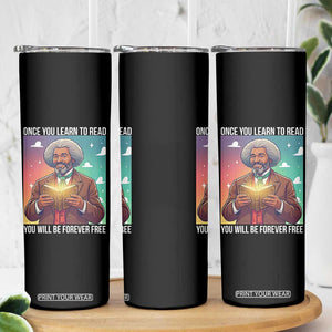 Frederick Douglass Reading And Freedom Skinny Tumbler African American Heritage TS12 Print Your Wear