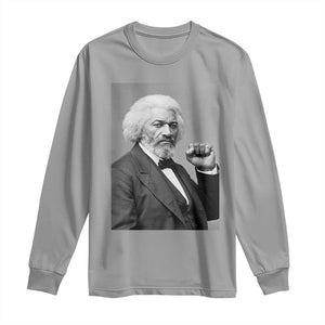 Strong Black History Leader Long Sleeve Shirt Frederick Douglass Empowerment TS12 Sport Gray Print Your Wear