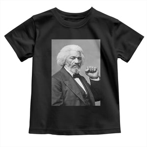 Strong Black History Leader Toddler T Shirt Frederick Douglass Empowerment TS12 Black Print Your Wear