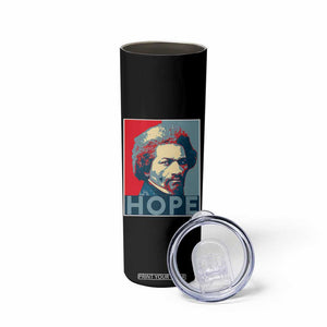 Frederick Douglass Hope Poster Skinny Tumbler African American Heritage TS12 Print Your Wear
